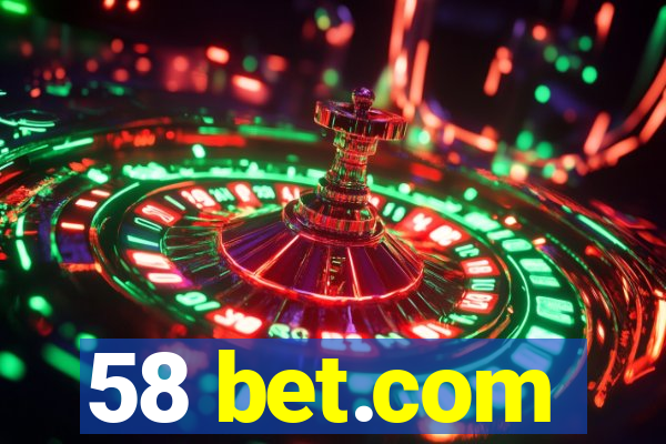 58 bet.com